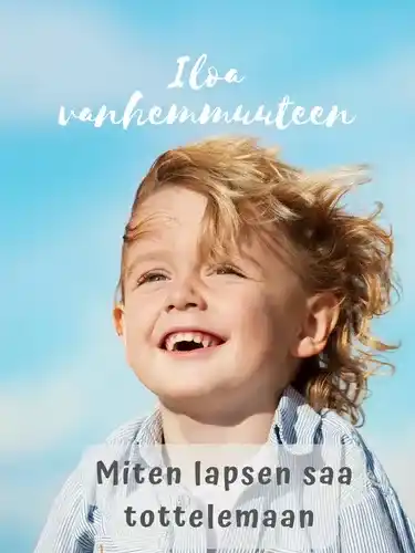 Miten lapsen saa tottelemaan -oppaan kansi